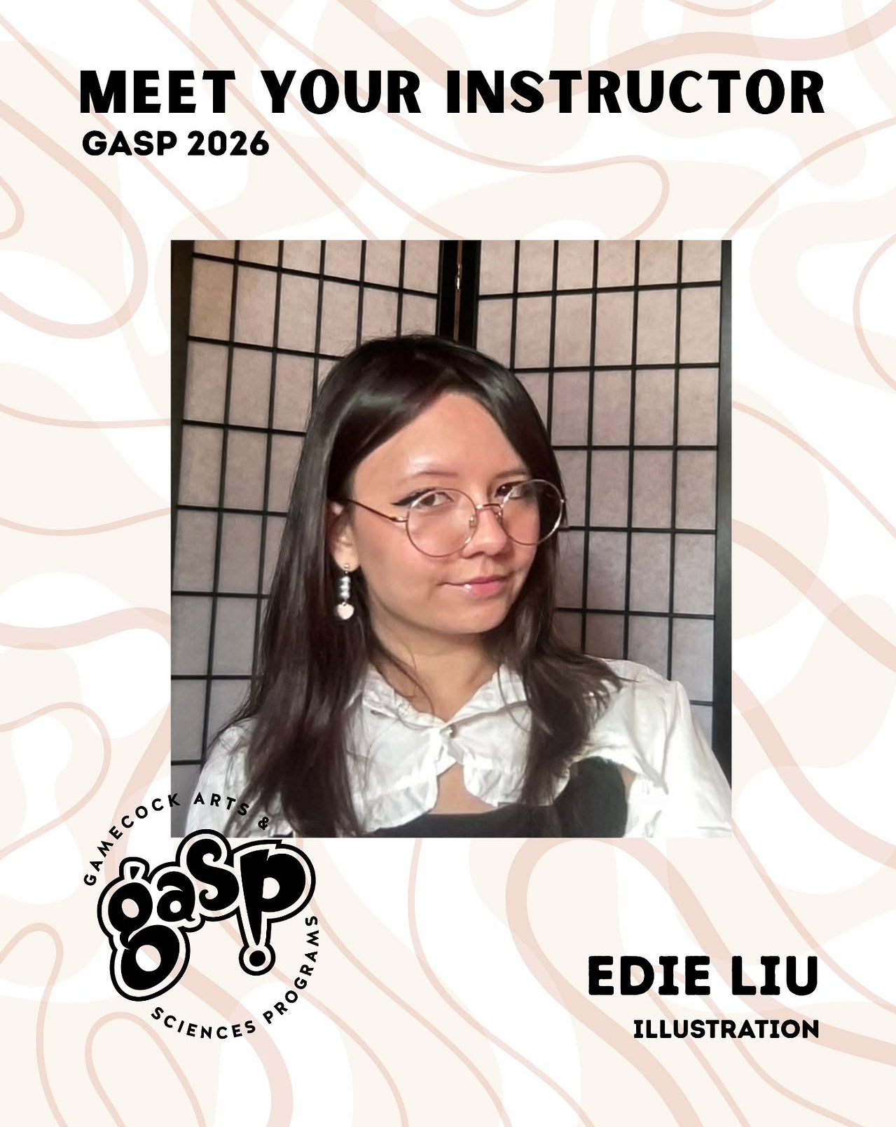 Portrait of Edie Liu on a "Meet Your Instructor" card for GASP 2026, listing her as the Illustration instructor.